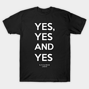 Yes And Yes T-Shirt